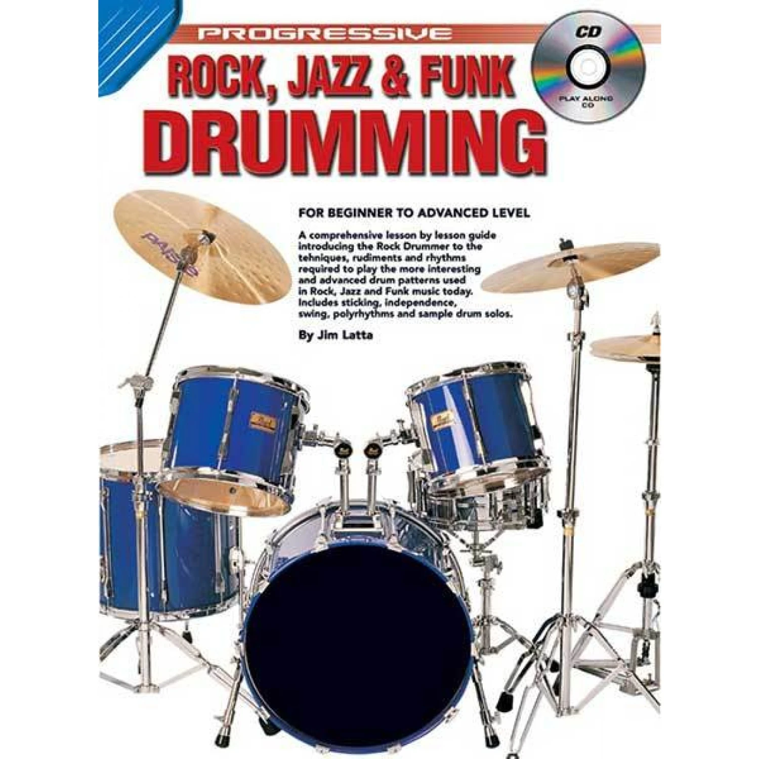 Progressive Rock, Jazz & Funk Drumming Book/CD 3 Progressive Rock, Jazz & Funk Drumming Book/CD